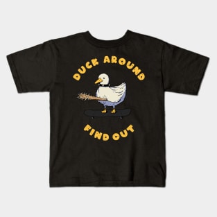 Duck around and find out Kids T-Shirt